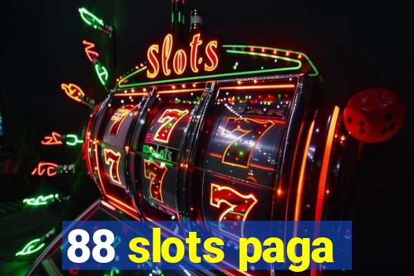 88 slots paga